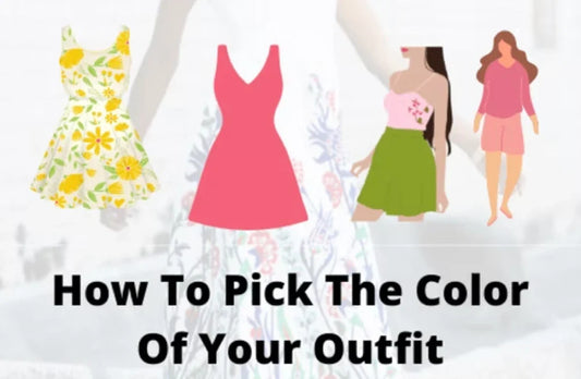 9+ Best Ways To Pick Your Outfit Color Successfully